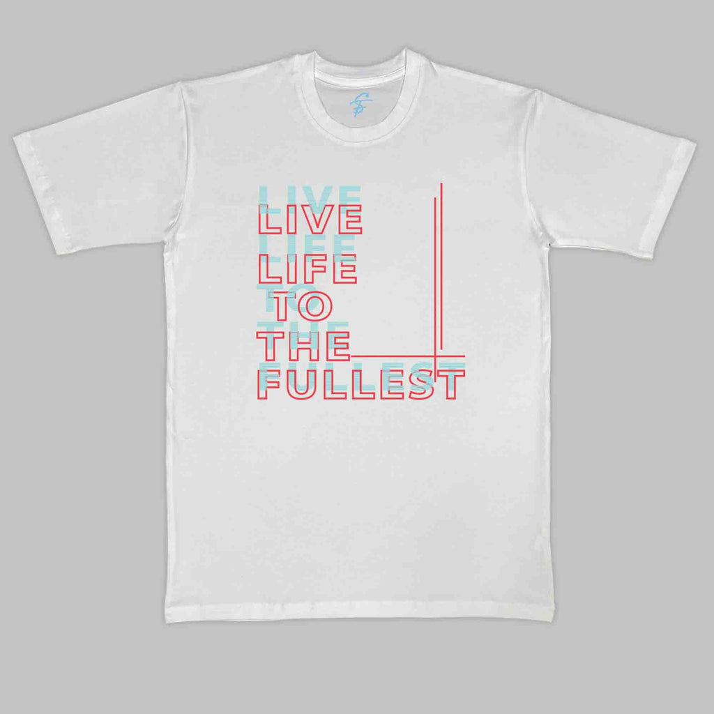 LIVE LIFE to the FULLEST TSHIRT - Vibe Wear