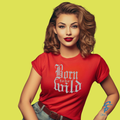 BORN TO BE WILD - Vibe Wear