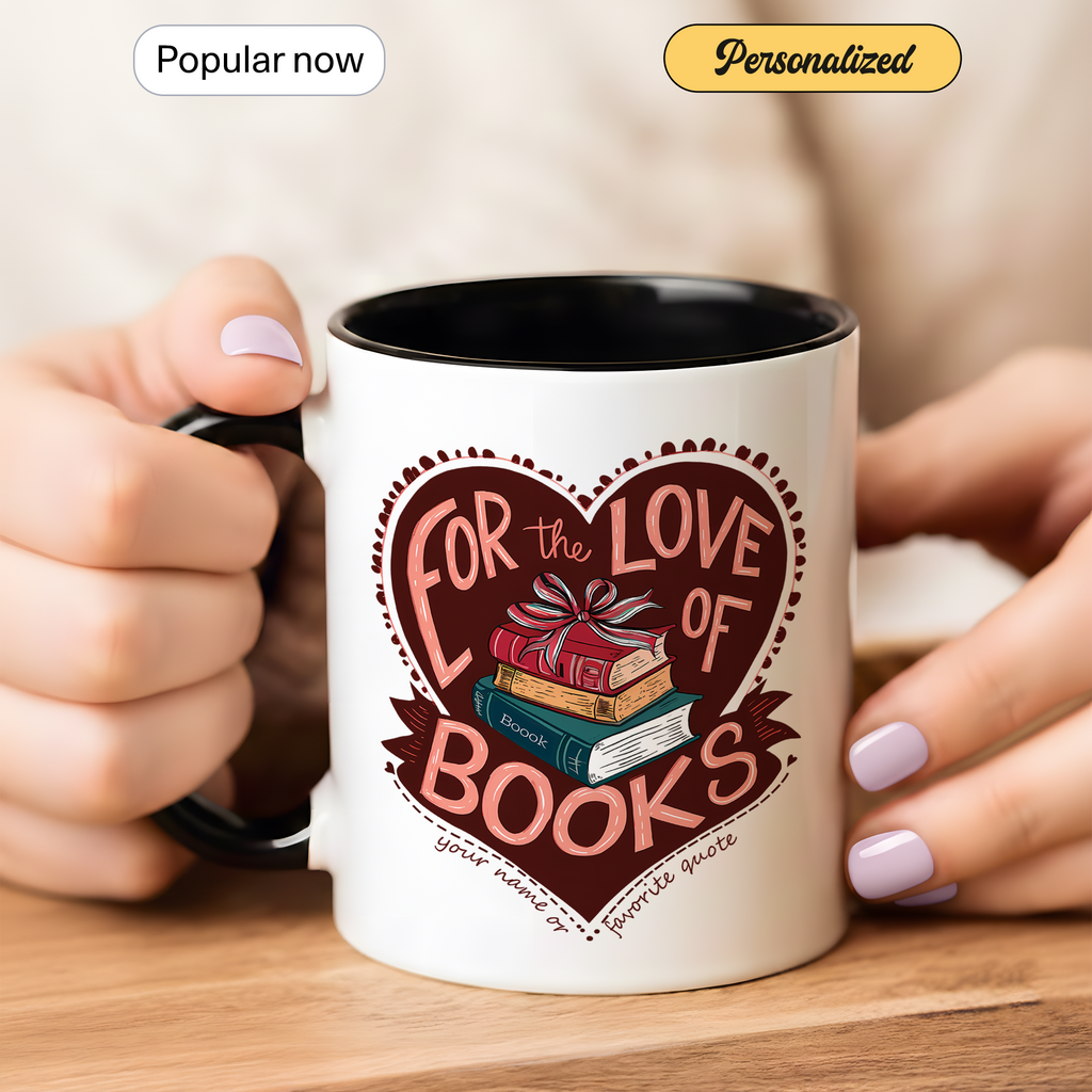 For The Love Of Books Mug – Book Lover Coffee Cup – Reader Gift – Bookworm Aesthetic Mug – 11oz 15oz Ringer Mug |Mug 139