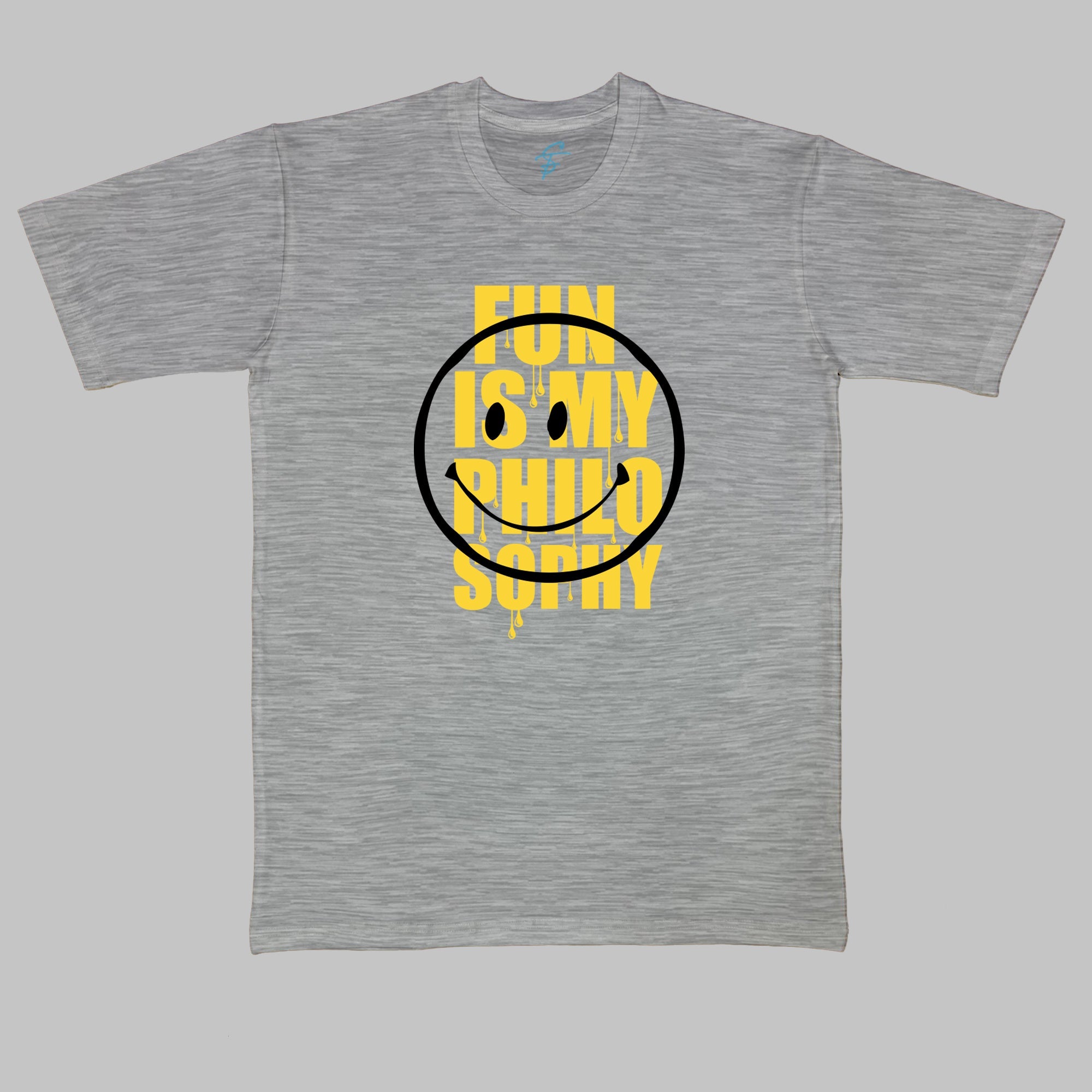 FUN IS MY PHILOSOPHY  - Vibe Wear